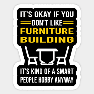 Smart People Hobby Furniture Building Carpentry Carpenter Sticker